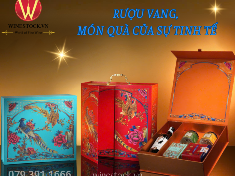 Rượu vang – Món quà tinh tế thời thượng.
